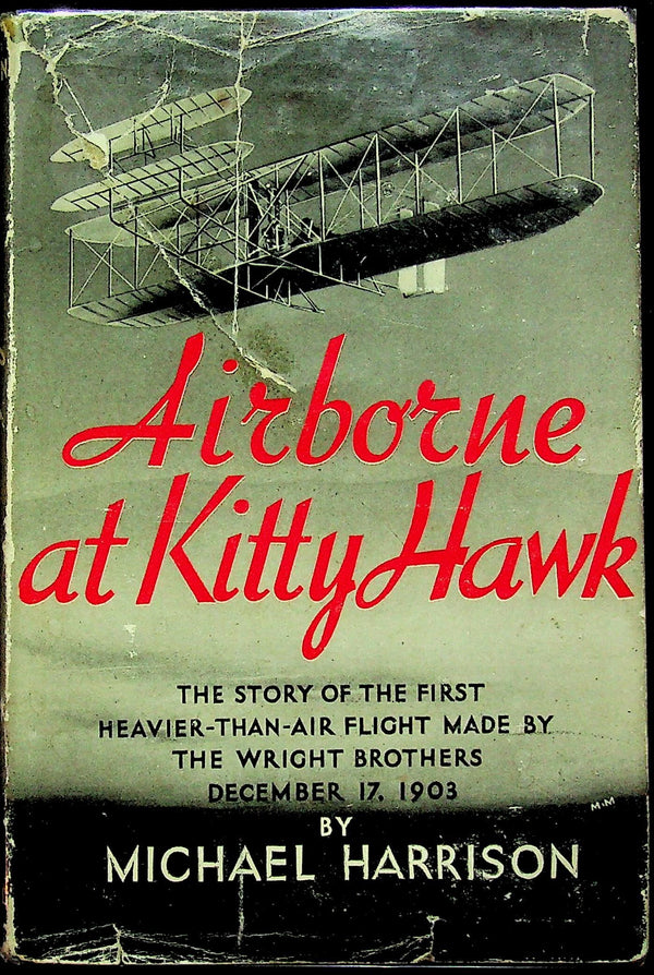 Airborne at Kitty Hawk by Michael Harrison: 1953 1st Edition Hardback