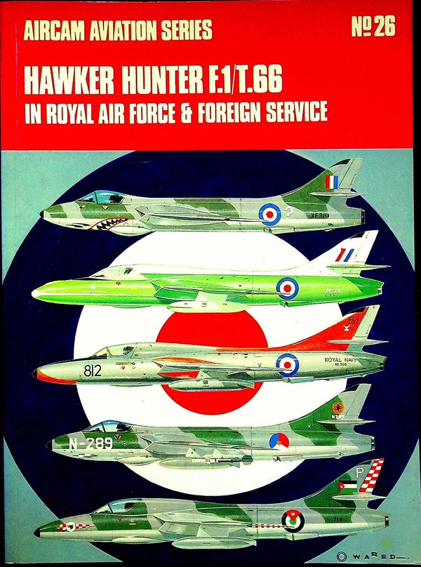 Aircam Aviation Series #.26; Hawker Hunter F.1/T.66: 1971 Softcover Trade Paperback