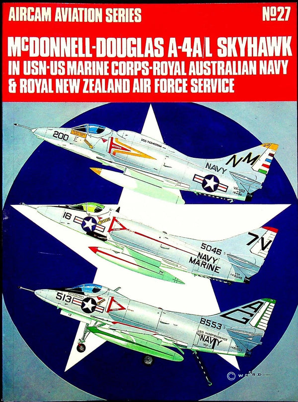 Aircam Aviation Series #.27; McDonnell-Douglas A-4A/L Skyhawk: 1971 Softcover Trade PB