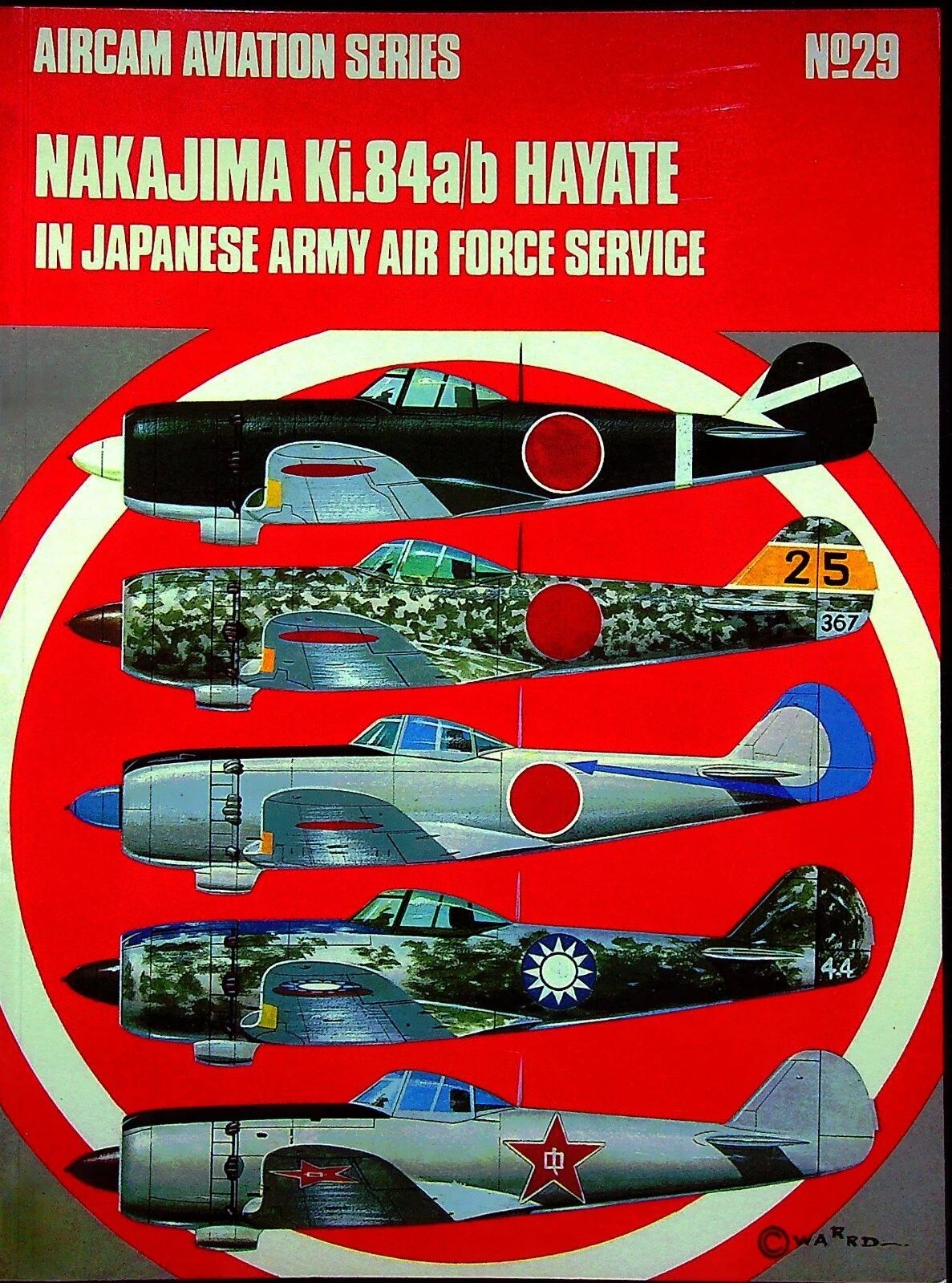 Aircam Aviation Series #.29; Nakajima Ki.84a/b Hayate: 1971 Softcover Trade Paperback