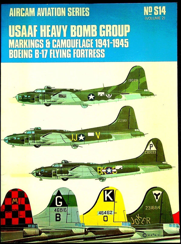 Aircam Aviation Series #.S14 Vol.2; USAAF Heavy Bomb Group Markings & Camouflage; 1971 SB