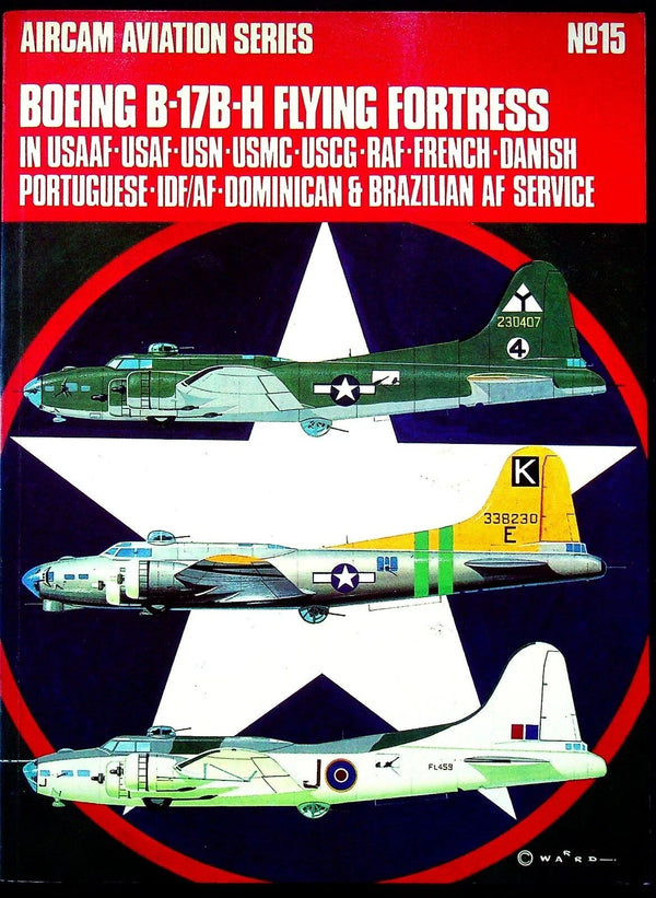 Aircam Aviation Series #.S15; Boeing B-17B-H Flying Fortress: 1971 Softcover Trade PB