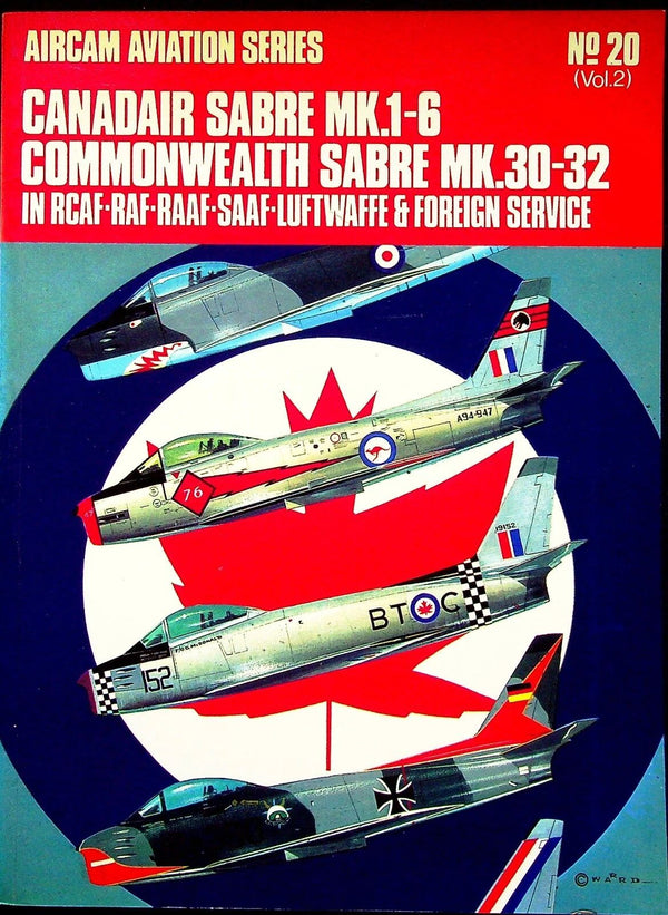 Aircam Aviation Series #.S20 Vol.2; Canadair Sabre Mk.1-6 & Commonwealth Sabre: 1971 SB