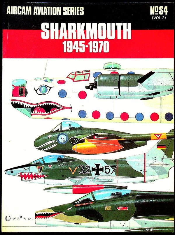 Aircam Aviation Series #.S4 Vol. 2; Sharkmouth 1945-1970; 1971 Softcover Trade Paperback