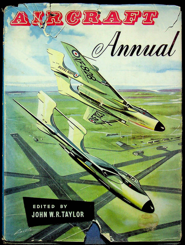 Aircraft Annual 1957 by JWR Taylor: 1957 First Edition Hardback