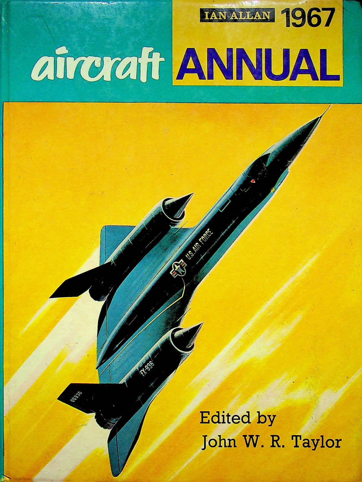 Aircraft Annual 1967: John Taylor First Edition Hardback