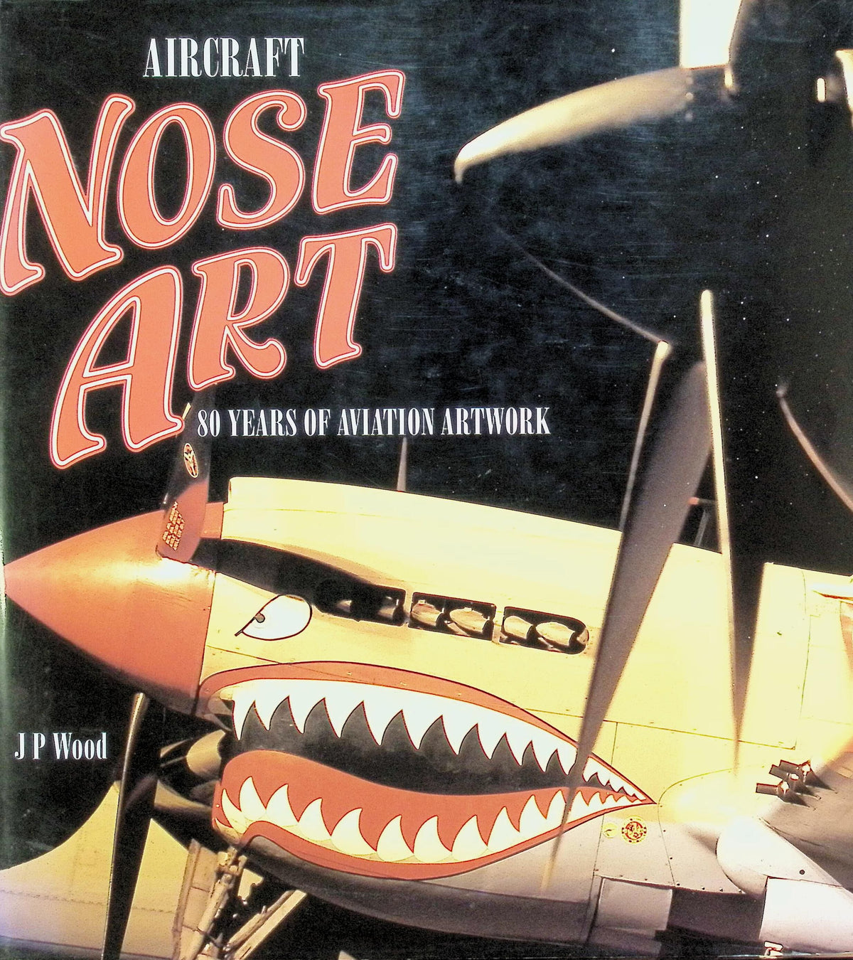 Aircraft Nose Art by JP Wood:  NEW 1996 Hardback
