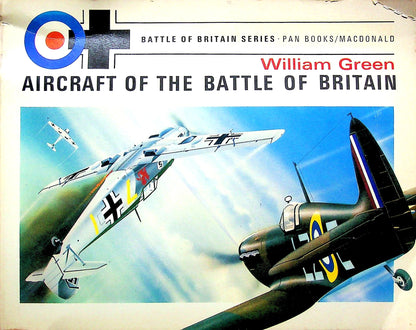 Aircraft of The Battle of Britain by William Green: 1969 Softcover Trade Paperback