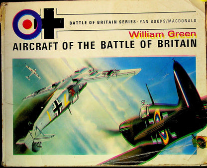 Aircraft of the Battle of Britain by Wm Green: 1969 1st Ed. Softcover landscape book