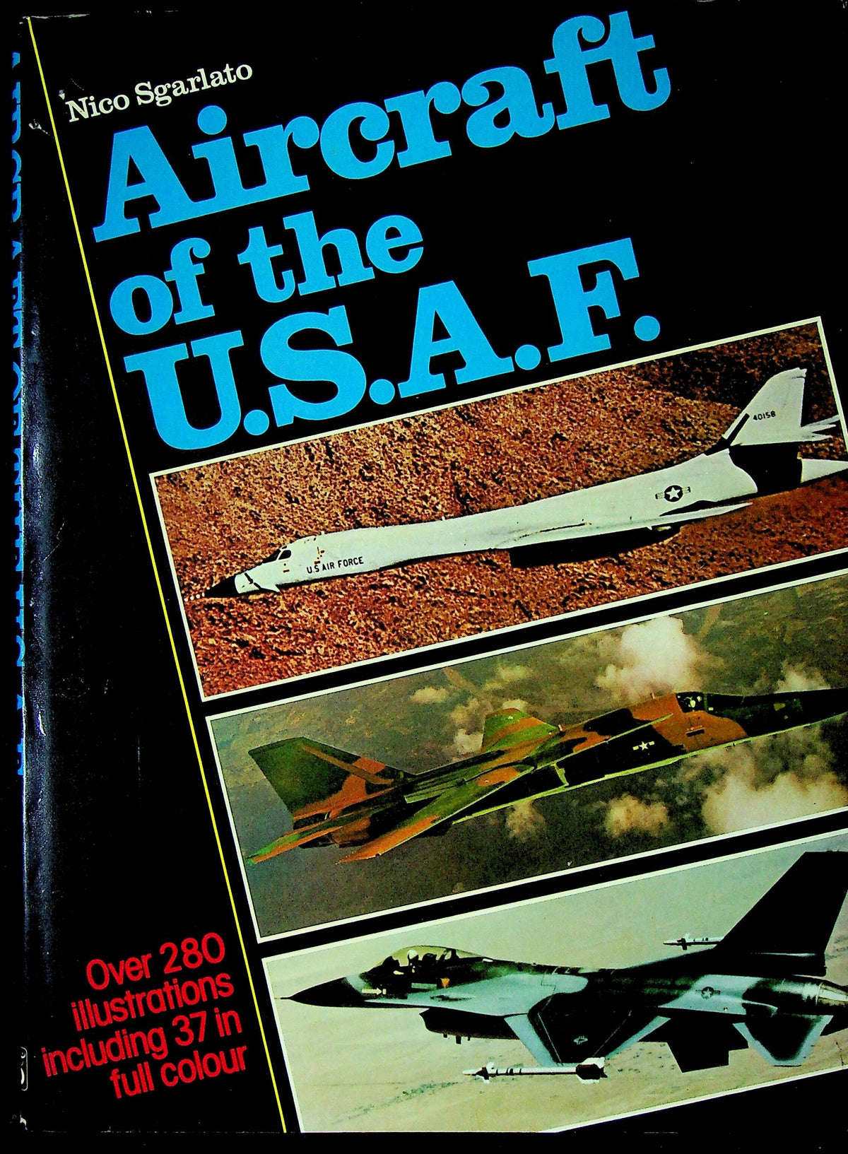 Aircraft of the U.S.A.F.: 1978 1st Edition hardback plus dust jacket