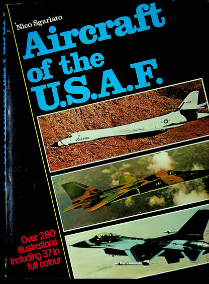 Aircraft of the U.S.A.F.: 1978 1st Edition hardback plus dust jacket