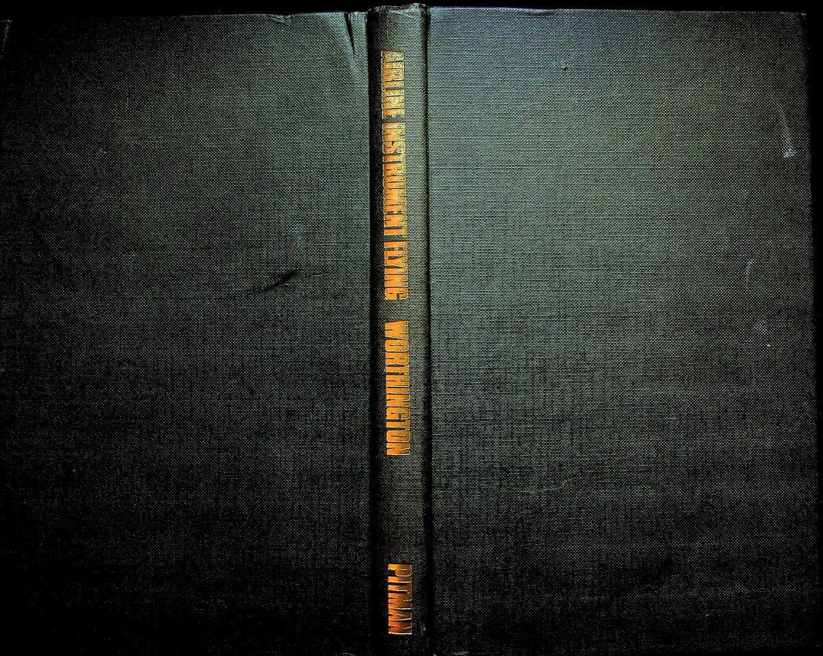 Airline Instrument Flying by GDP Worthington: 1968 1st Edition Text Book