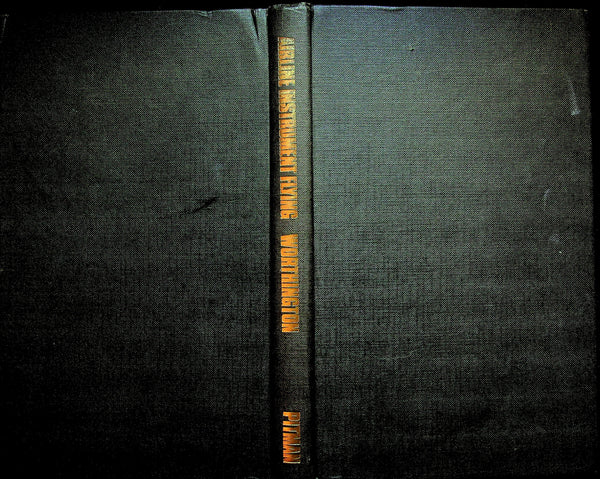 Airline Instrument Flying by GDP Worthington: 1968 1st Edition Text Book