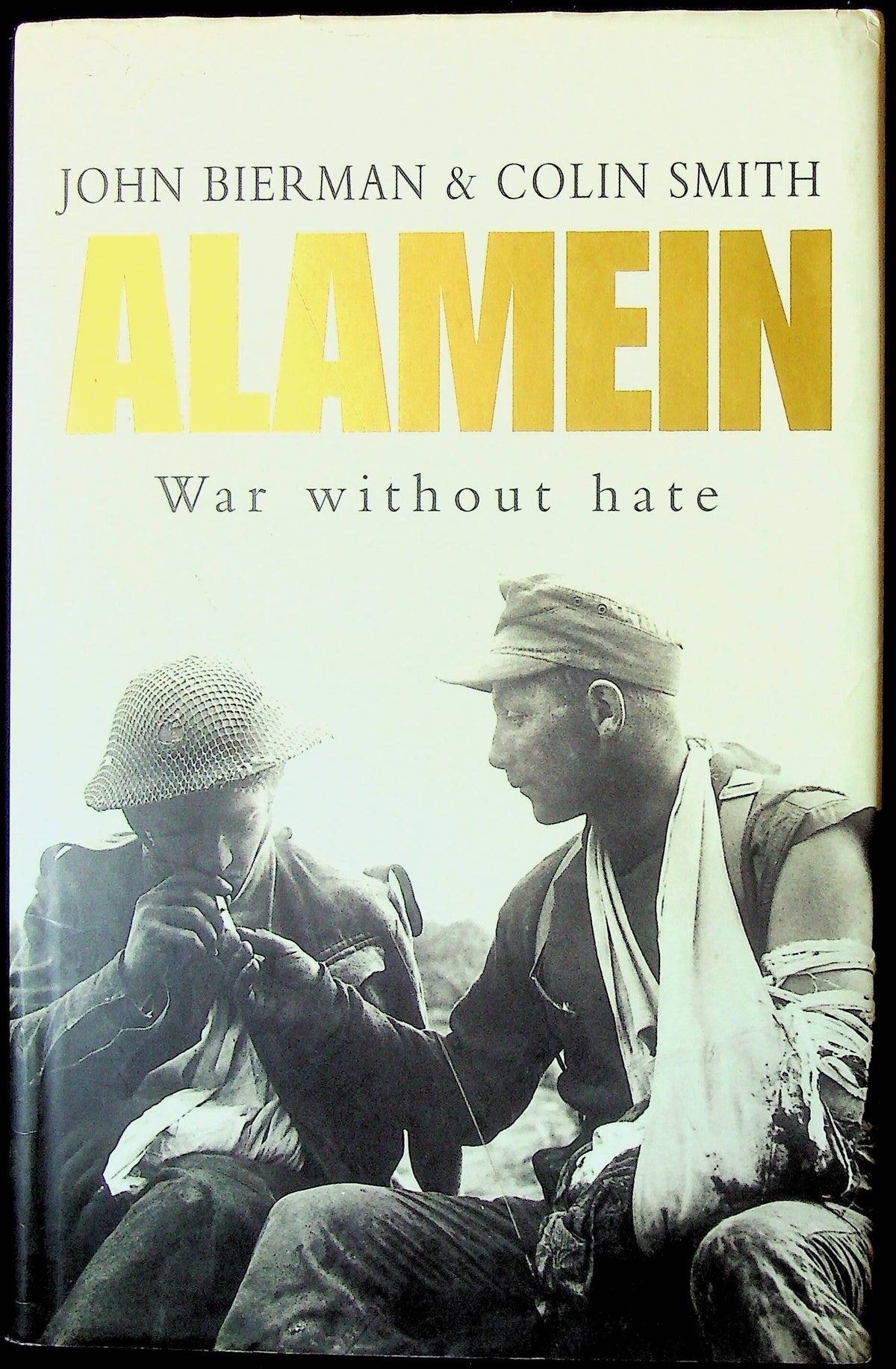 Alamein: J Bierman & C Smith 2002 1st Edition HB/ NEW