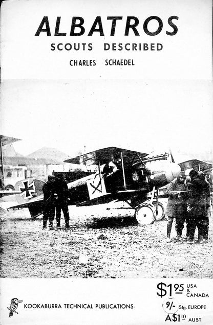 Albatros Scouts Described: 1st Edition of this Kookaburra Tech Publication