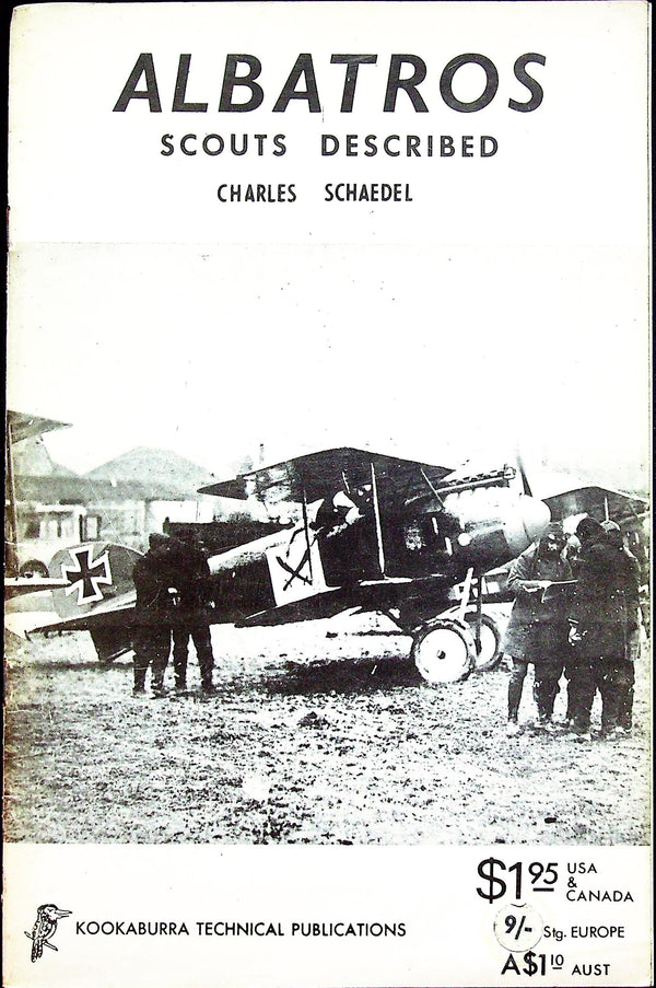 Albatros Scouts Described by Chas Schaedel: Scarce 1970 1st Edition Softcover/ Kookaburra