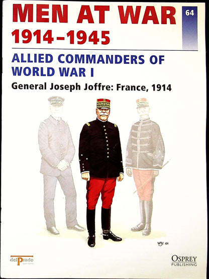 ALLIED COMMANDERS OF WW I: 1996 1st edition Osprey del Prado 'Men at War' #64 Soft Cover