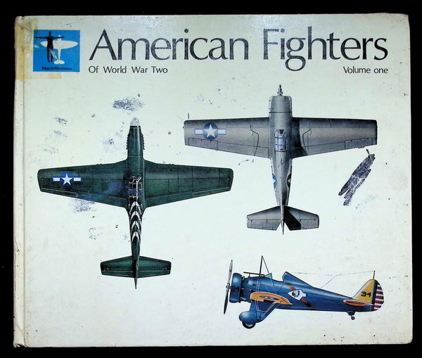 American Fighters of World War Two V.1 by Rene J Francillon: 1971 Hardback