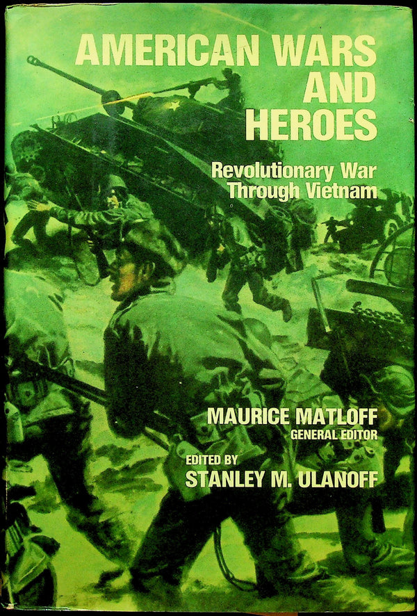 American Wars and Heroes, Revolutionary War through Vietnam by M.Matloff: NEW 1985 1st Ed.