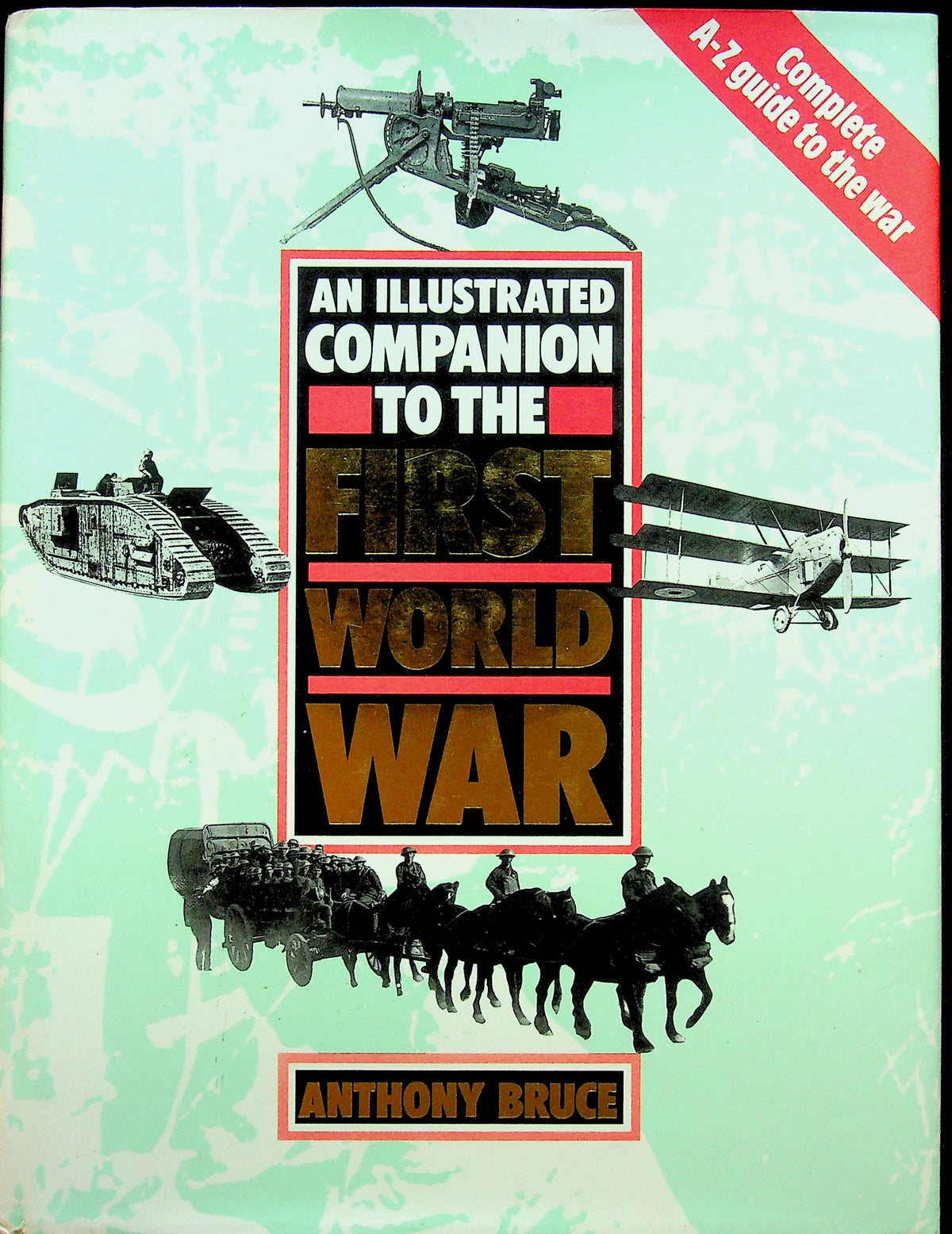 An Illustrated Companion to the First World War by Anthony Bruse: NEW 1989 1st Edition HB