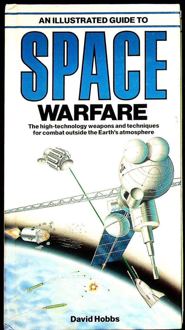 An Illustrated Guide to Space Warfare by David Hobbs: NEW 1st Edition Hardback