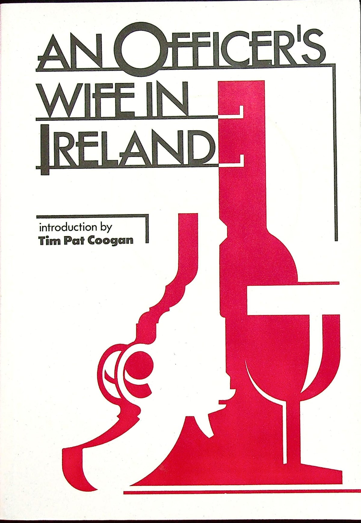 An Officer's Wife in Ireland by C.Woodcock: NEW 1994 Softcover Reprint of 1991 Original