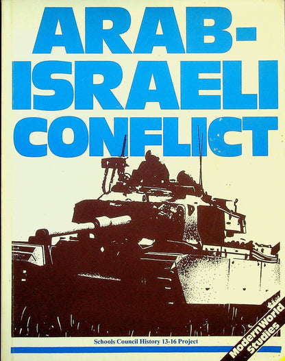 Arab-Israeli Conflict: Modern World Studies: 1977 1st edition Softcover Trade Paperback