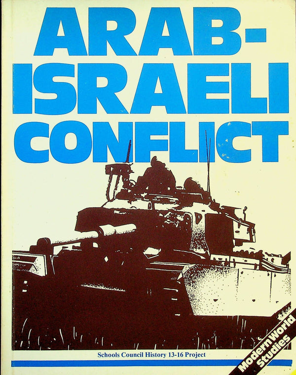 Arab-Israeli Conflict: Modern World Studies: 1977 1st edition Softcover Trade Paperback