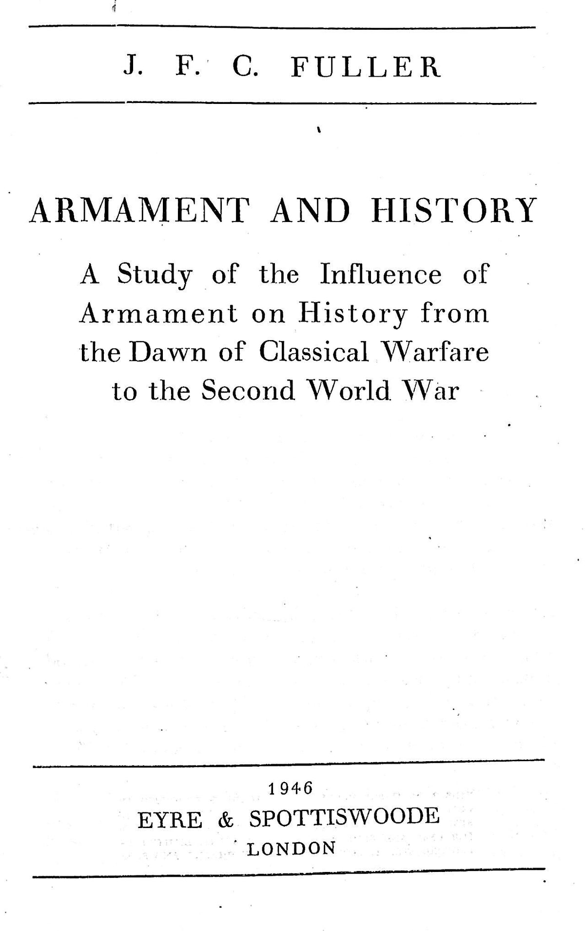 Armament and History: J Fuller 1946 1st edition hardback