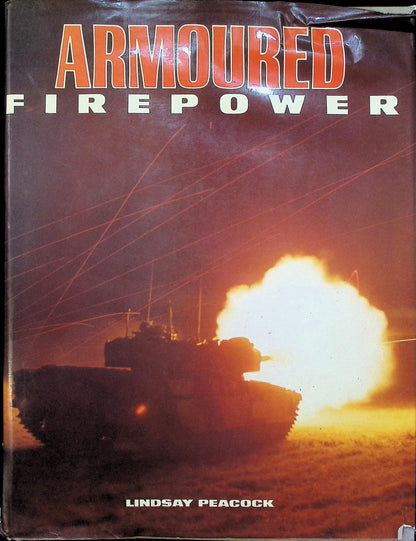 Armoured Firepower by Lindsay Peacock: 1997 First Edition Hardback