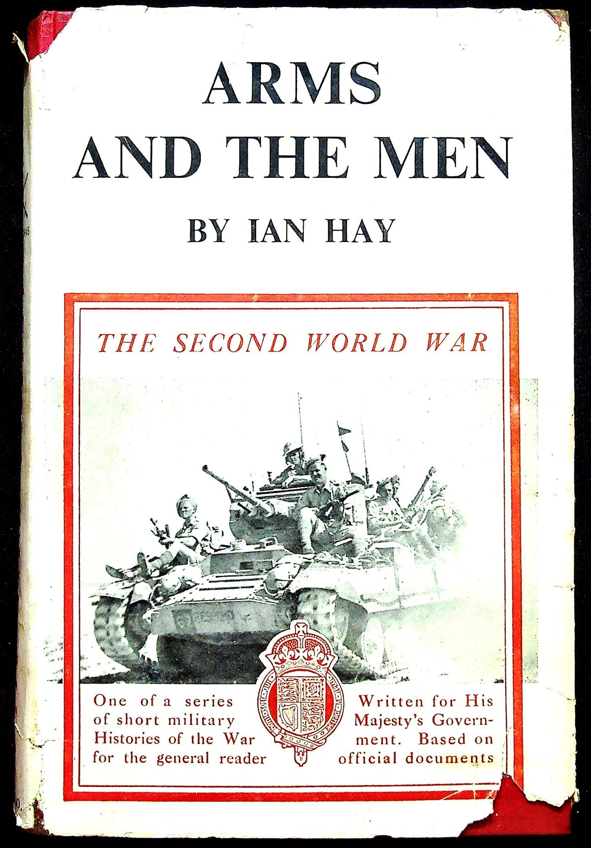 Arms and the Men by Ian Hay: 1950 1st Edition Hardback & DJ