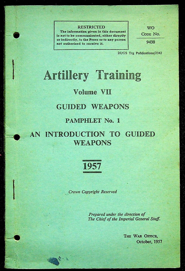 Artillery Training Manual - 1957 Original Vol.VII: Introduction to Guided Weapons