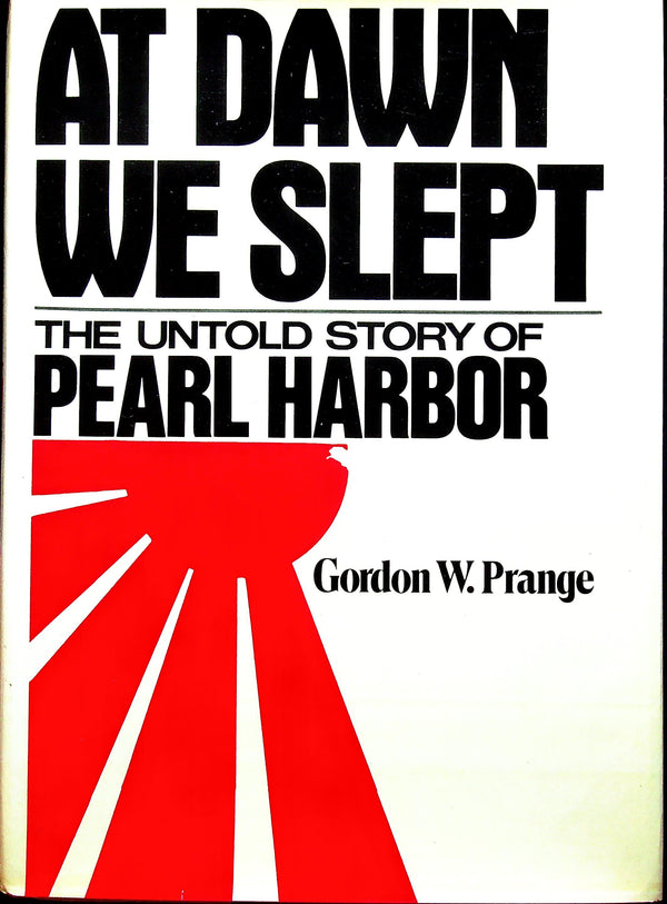 At Dawn We Slept by Gordon W.Prange: NEW 1982 1st Edition Hardback