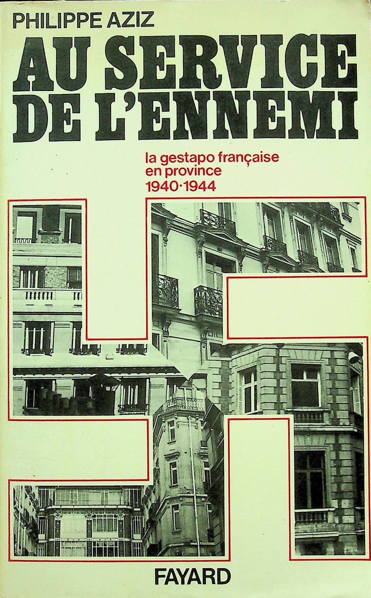 Au Service de l'Ennemi by Philippe Aziz: French Language 1972 1st Ed 22 x 14cms Paperback