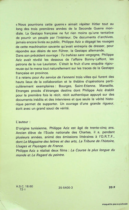 Au Service de l'Ennemi by Philippe Aziz: French Language 1972 1st Ed 22 x 14cms Paperback