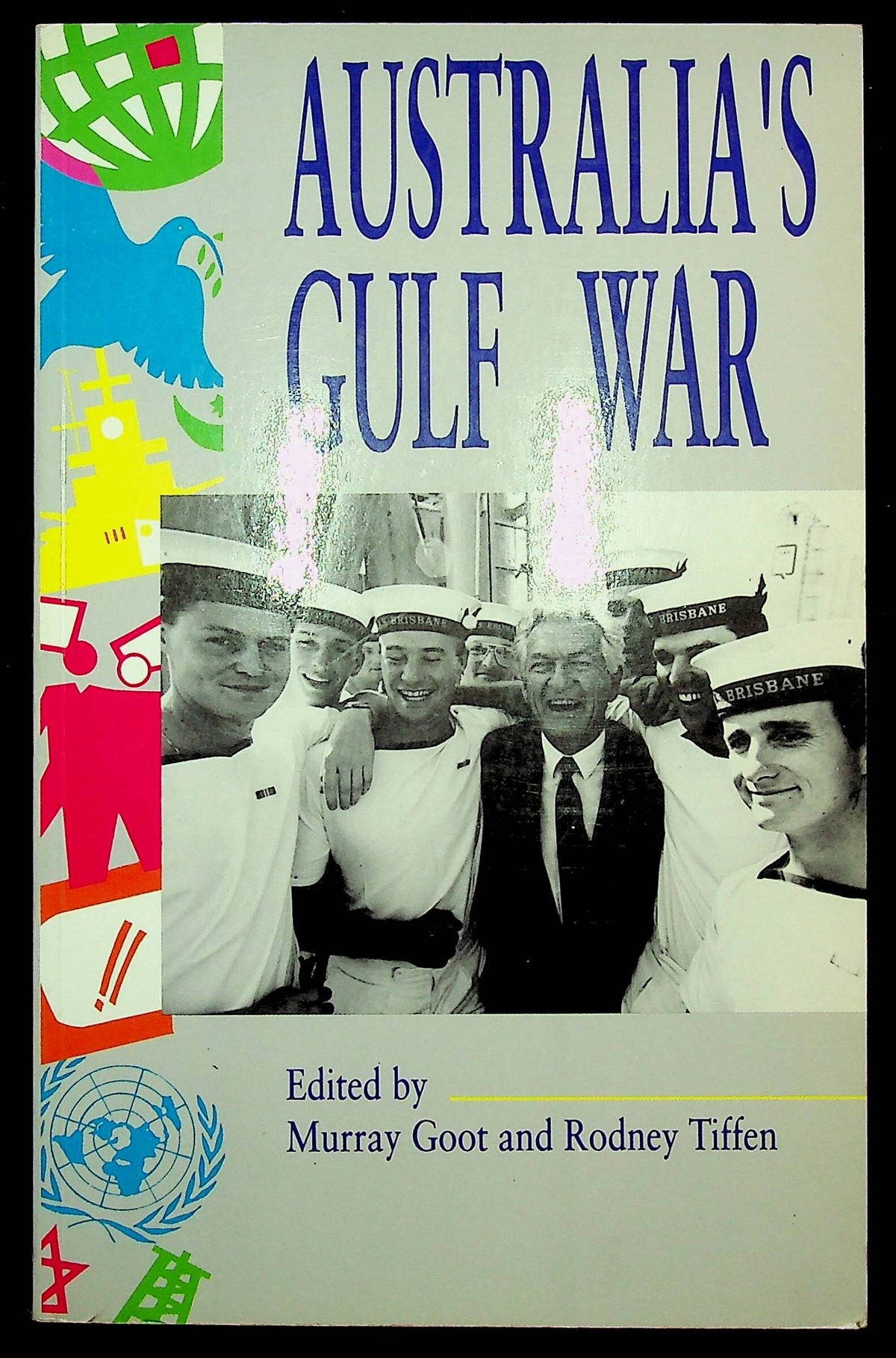 Australia's Gulf War ed. M.Goot & R.Tiffen: NEW 1992 1st Edition Paperback