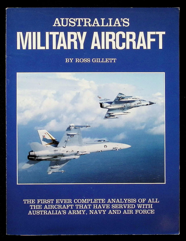 Australia's Military Aircraft by Ross Gillett: NEW 1987 First Edition Softcover Trade PB