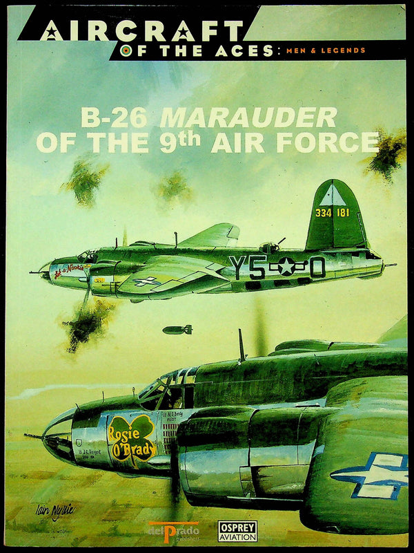 B-26 Marauder of the US 9th Air Force by Jerry Scutts: NEW 2000 1st Ed Softcover Trade PB