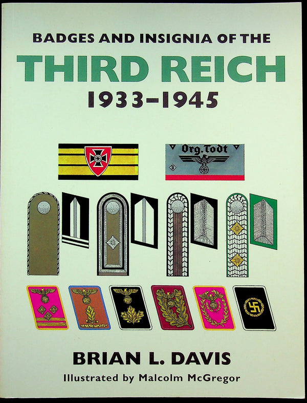 Badges & Insignia of the Third Reich: 1999 First Arms & Armour Edition Paperback