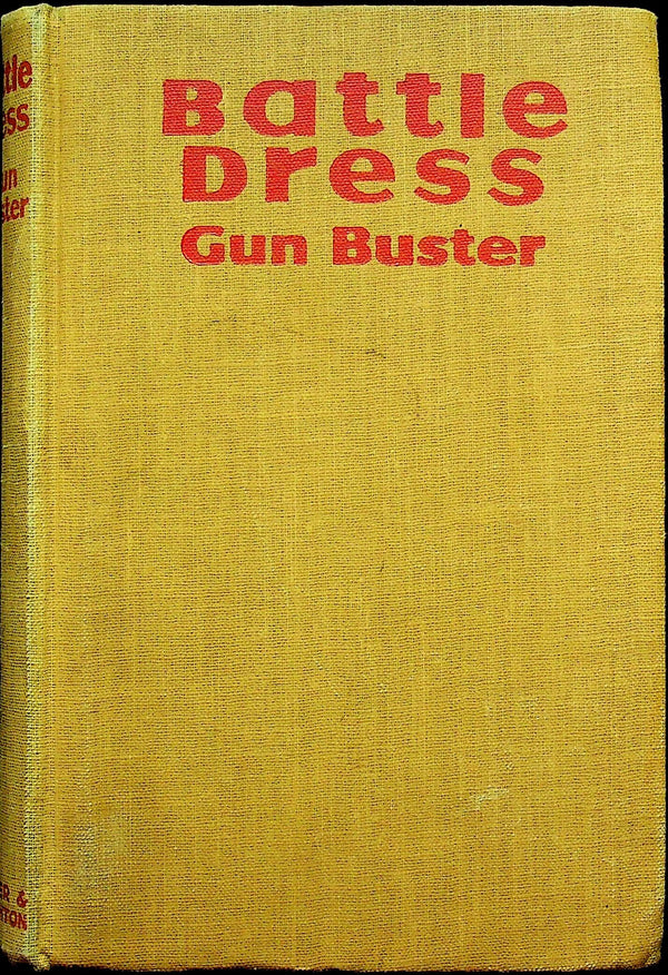 Battle Dress by Gun Buster: 1942 7th Reprint Hardback