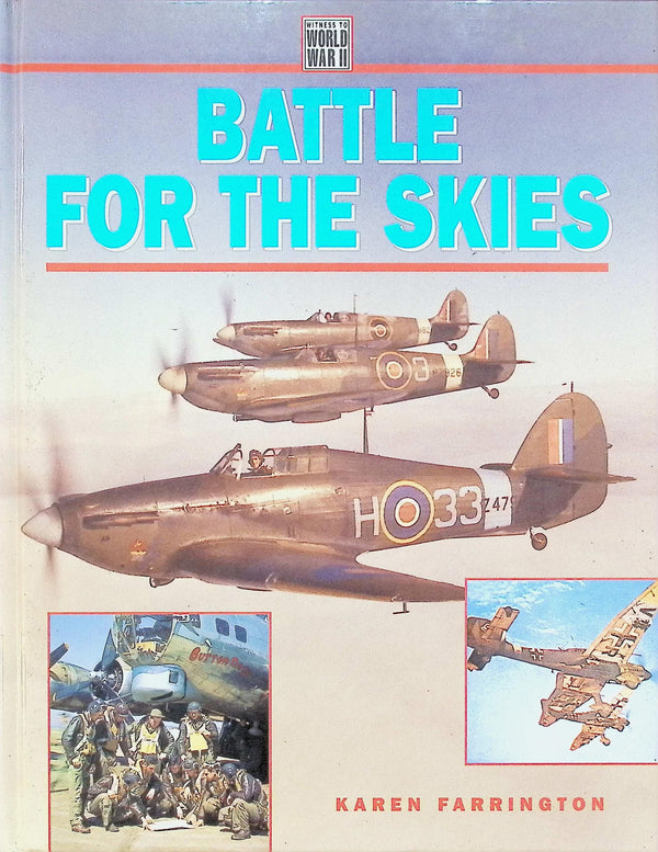 Battle For The Skies by Karen Farrington: NEW 1995 First Edition Hardback