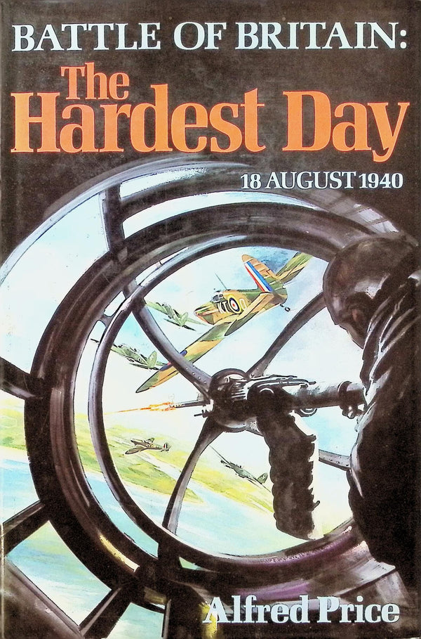 Battle of Britain; The Hardest Day by Alfred Price: NEW 1979 Firstdition Hardback