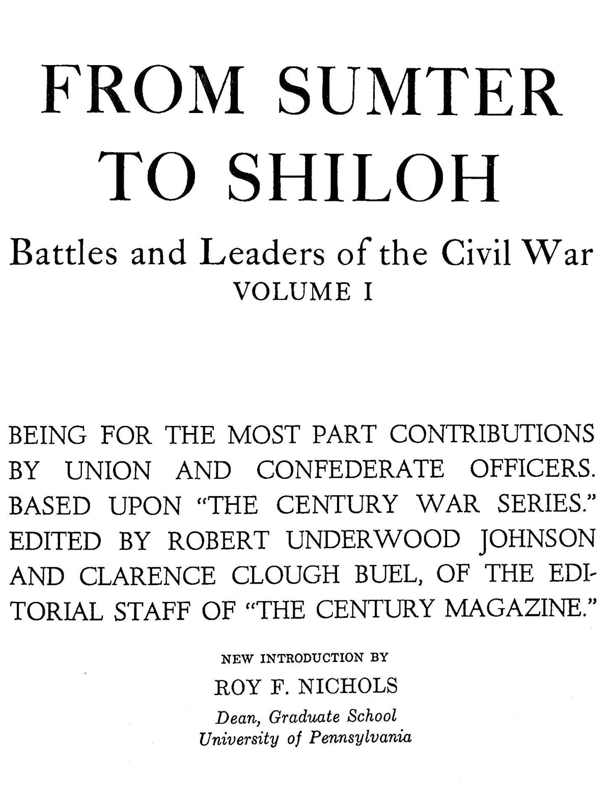 Battles and Leaders of the Civil War, Vol.I: NEW 1956 1st Edition 'From Sumter to Shiloh'