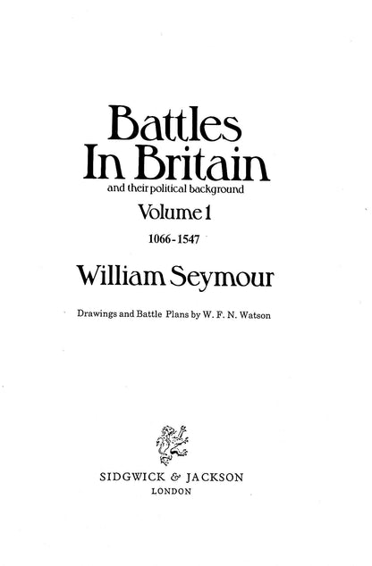 Battles in Britain Vol.1, 1066-1547 by Wm.Seymour: 1975 1st Edition Softcover/ NEW
