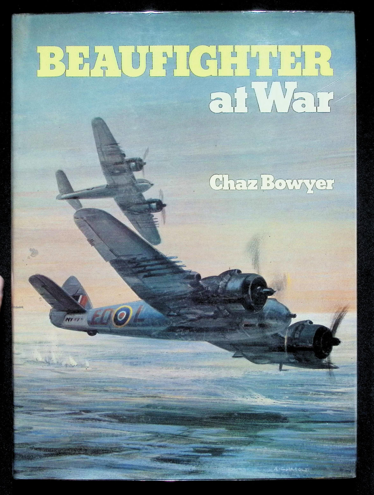 Beaufighter at War by Chaz Bowyer: 1976 First Edition Hardback