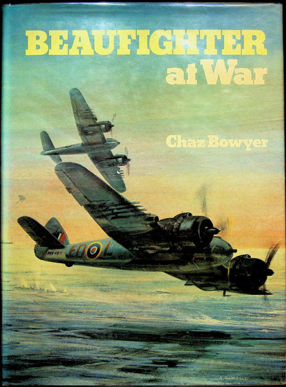 Beaufighter at War by Chaz Bowyer: 1976 First Edition Large Format Hardback