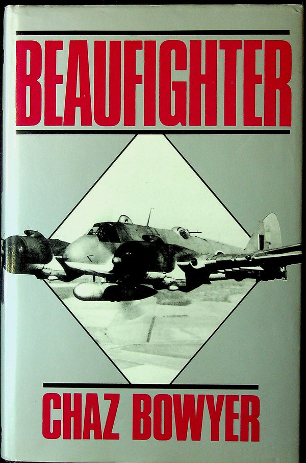 Beaufighter by Chas Bowyer: 1987 1st Edition Hardback with DJ