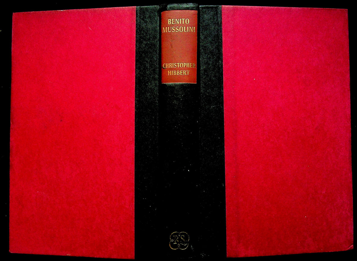 Benito Mussolini by Christopher Hibbert: NEW 1st 1962 Reprint Society Hardback