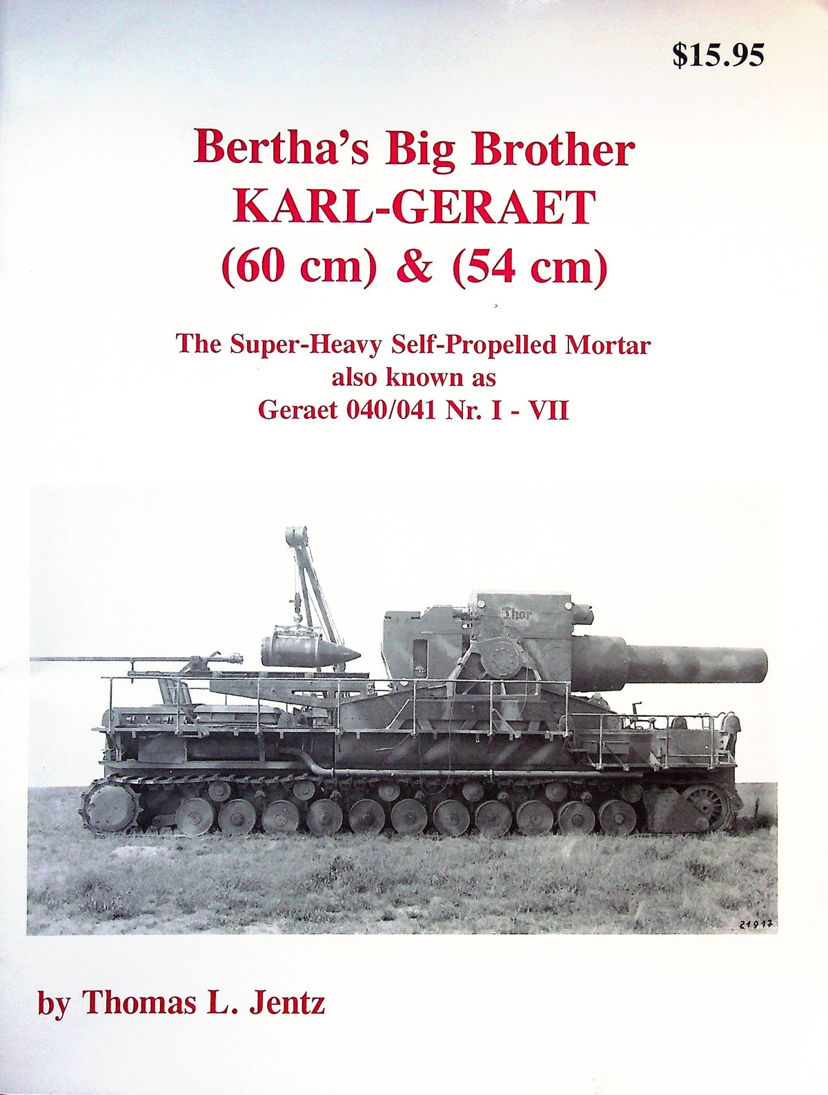 Bertha's Big Brother Karl-Geraet: 2001 First Edition NEW