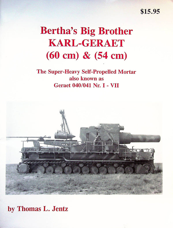Bertha's Big Brother Karl-Geraet: 2001 First Edition NEW